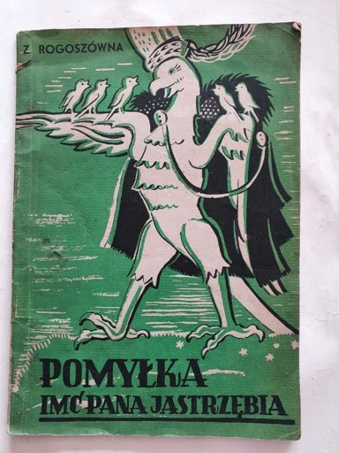 Zdjęcie oferty: Z Rogoszówna Pomyłka Imć Pana Jastrzębia 1945