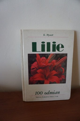 Zdjęcie oferty: Lilie 100 odmian K.Mynett