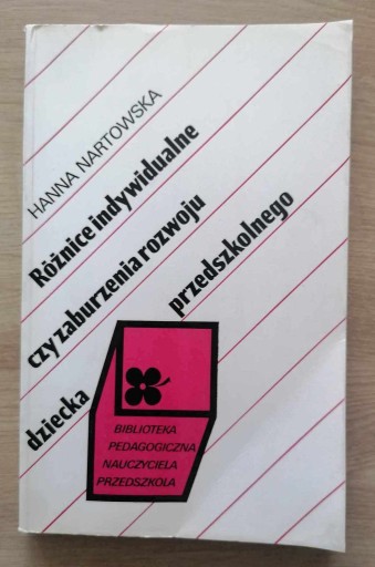 Zdjęcie oferty: Różnice indywidualne czy zaburzenia rozwoju dziecka przedszkolnego Nartowsk