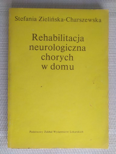 Zdjęcie oferty: Książka Rehabilitacja Neurologiczna Chorych W Domu