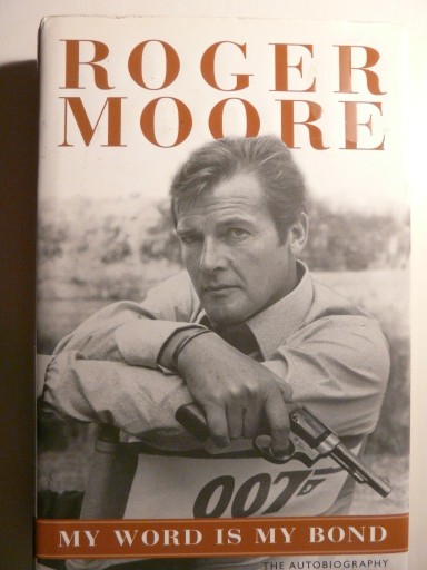 Zdjęcie oferty: Roger Moore - My word is my Bond