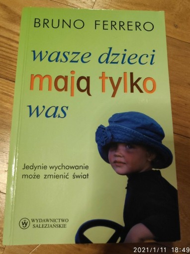 Zdjęcie oferty: Wasze dzieci mają tylko was. Bruno Ferrero