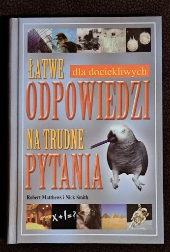 Zdjęcie oferty: Łatwe odpowiedzi na trudne pytania.