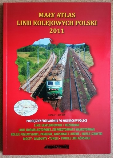 Zdjęcie oferty: Mały atlas linii kolejowych Polski 2011