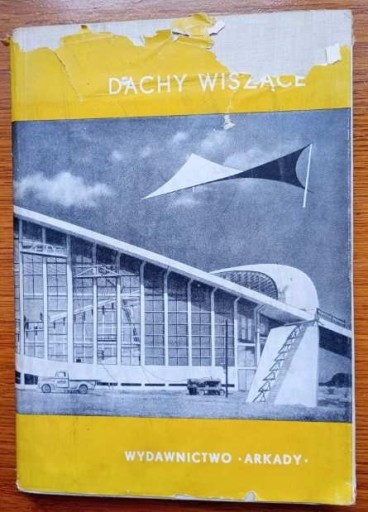 Zdjęcie oferty: Dachy wiszące - Frei Otto 1959
