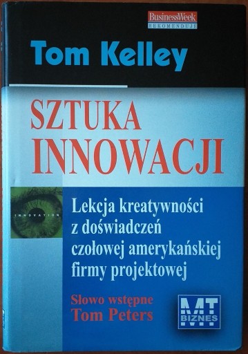 Zdjęcie oferty: Tom Kelley - Sztuka innowacji