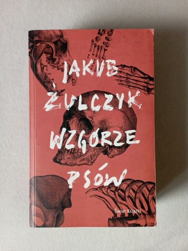 Zdjęcie oferty: Jakub Żulczyk Wzgórze psów