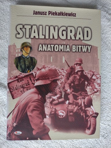 Zdjęcie oferty: STALINGRAD - ANATOMIA BITWY Janusz Piekałkiewicz