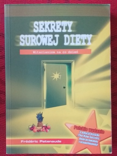 Zdjęcie oferty: Sekrety surowej diety Frederic Patenaude