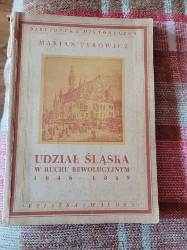 Zdjęcie oferty: Udział Śląska w Ruchu Rewolucyjnym 1949