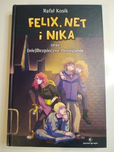 Zdjęcie oferty: Felix, Net i Nika (nie)Bezpieczne Dorastanie