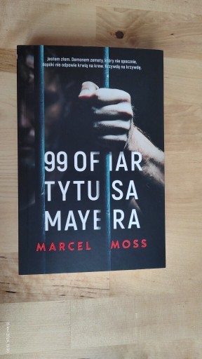 Zdjęcie oferty: 99 ofiar Tytusa Mayera Marcel Moss