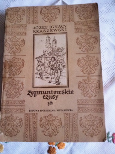 Zdjęcie oferty: ZYGMUNTOWSKIE CZASY - Józef Ignacy Kraszewski