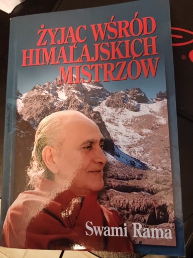 Zdjęcie oferty: Swami Rama - Żyjąc wśród himalajskich mistrzów