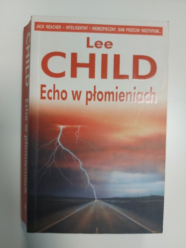 Zdjęcie oferty: Lee Child - "Echo w płomieniach"