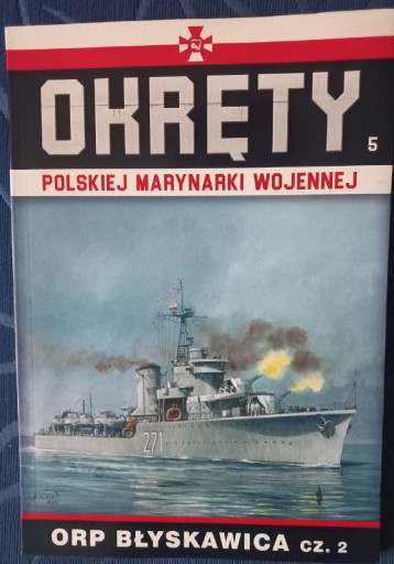 Zdjęcie oferty: Okręty Polskiej Marynarki Wojennej TOM 5
