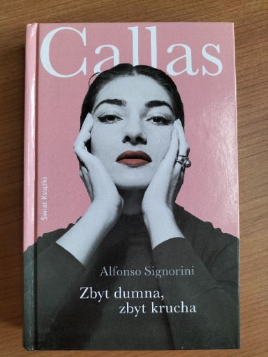 Zdjęcie oferty: A. Signorini - Callas. Zbyt dumna, zbyt krucha 