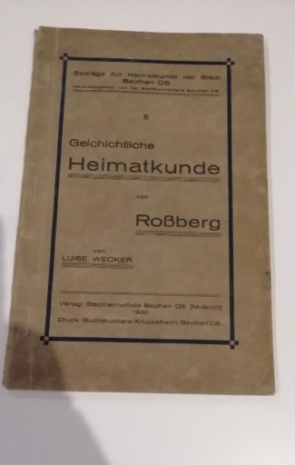 Zdjęcie oferty: Geschichtliche Heimatkunde von Roßberg 1930