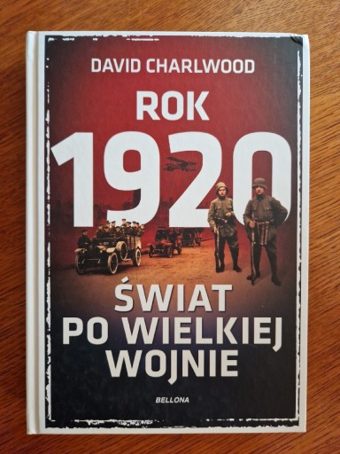 Zdjęcie oferty: David Charlwood Rok 1920 Świat po Wielkiej Wojnie