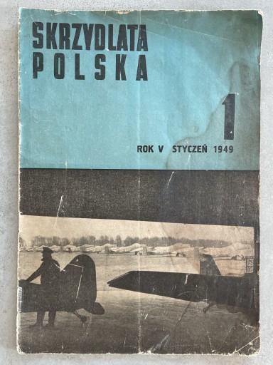 Zdjęcie oferty: Czasopismo Skrzydlata Polska styczeń 1949 rok