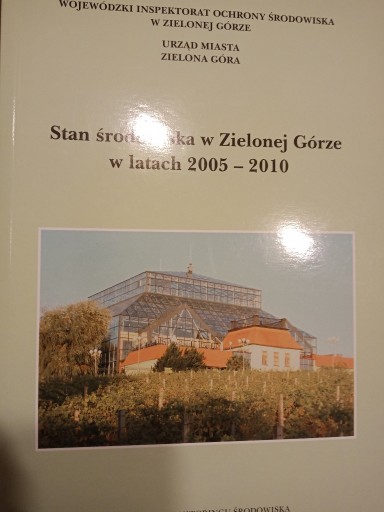 Zdjęcie oferty: Stan Środowiska w Zielonej Górze w latach 2005-201