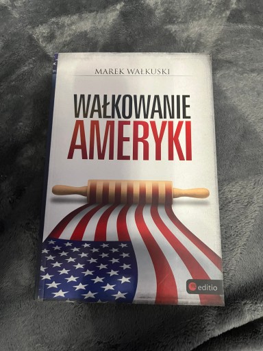 Zdjęcie oferty: Wałkowanie Ameryki