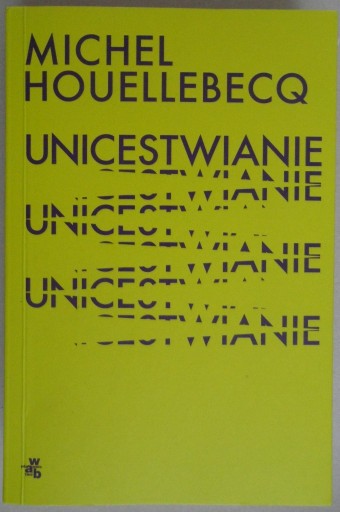 Zdjęcie oferty: Unicestwianie Michel Houellebecq