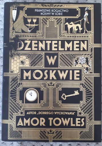 Zdjęcie oferty: Dżentelmen w Moskwie. Amor Towles. Stan bdb