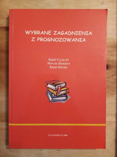 Zdjęcie oferty: Wybrane zagadnienia z prognozowania Rafał Klóska