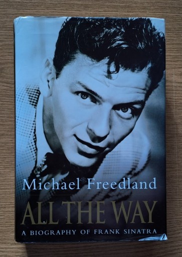 Zdjęcie oferty: Freedland - All The Way - biografia Franka Sinatry
