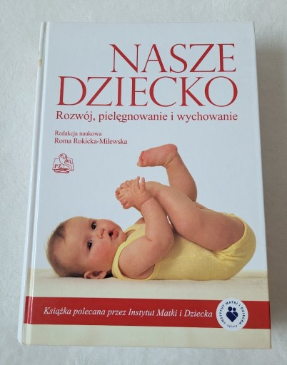 Zdjęcie oferty: Nasze dziecko Rokicka-Milewska Roma