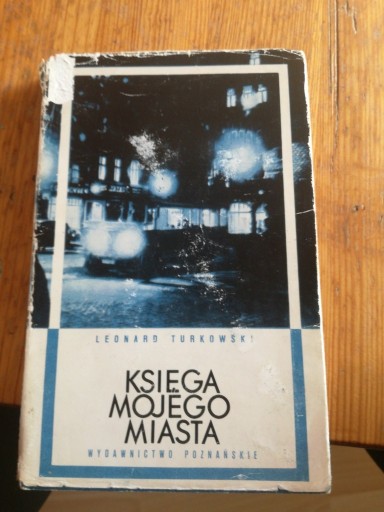 Zdjęcie oferty: Leonard Turkowski - Księga mojego miasta