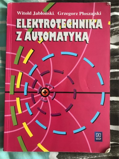 Zdjęcie oferty: Elektrotechnika z Automatyką.Jabłoński Płoszajski