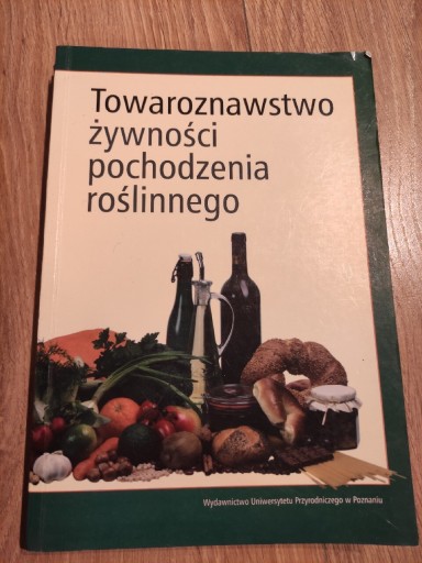 Zdjęcie oferty: Towaroznawstwo żywności pochodzenia roślinnego