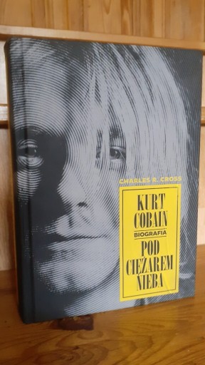 Zdjęcie oferty: Kurt Cobain. Pod ciężarem nieba / biografia