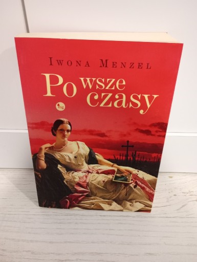 Zdjęcie oferty: Po wsze czasy Iwona Menzel 