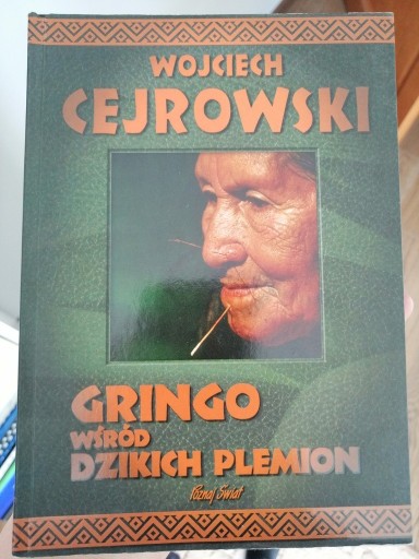 Zdjęcie oferty: Cejrowski W., "Gringo, Wśród dzikich plemion" 