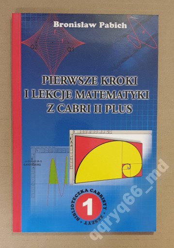 Zdjęcie oferty: Pierwsze kroki i lekcje matematyki z Cabri II Plus