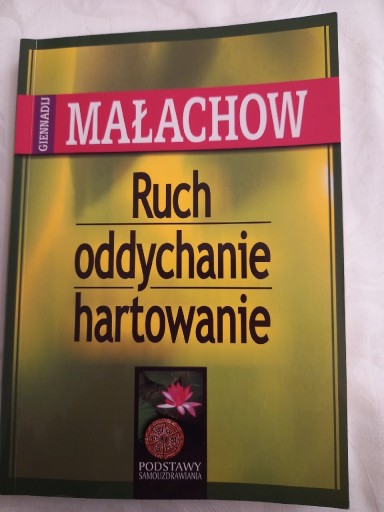 Zdjęcie oferty: Ruch oddychanie hartowanie Giennadij Małachow 