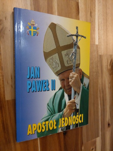 Zdjęcie oferty: Jan Paweł II Apostoł Jedności Ks. Jacek Kędzierski