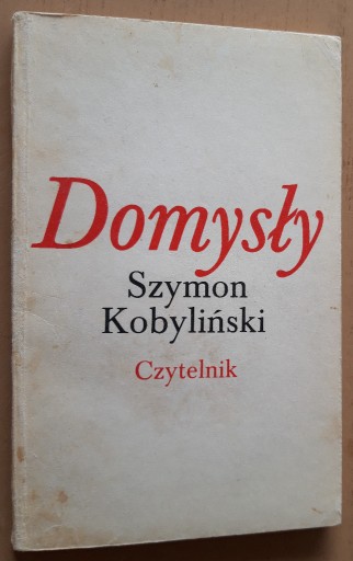 Zdjęcie oferty: Szymon Kobyliński – Domysły 