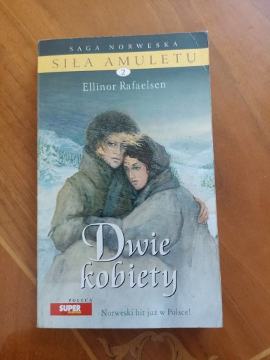 Zdjęcie oferty: Ellinor Rafaelsen: Dwie kobiety (Siła amuletu)