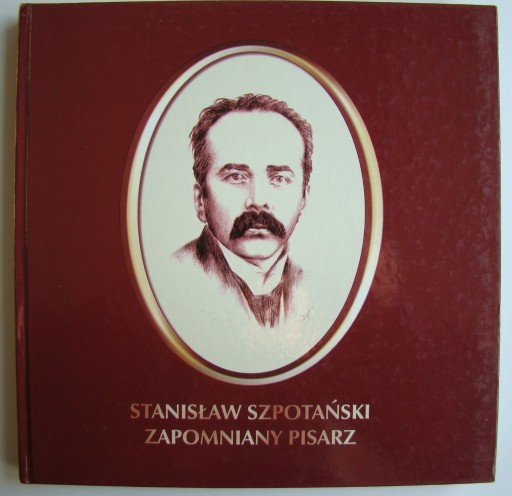 Zdjęcie oferty: Stanisław Ryszard Szprotański - Zapomniany pisarz