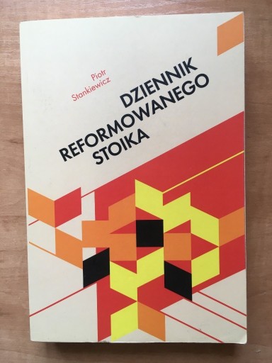 Zdjęcie oferty: Dziennik Reformowanego Stoika - Piotr Stankiewicz