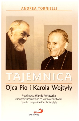 Zdjęcie oferty: Tajemnica Ojca Pio i Karola Wojtyły