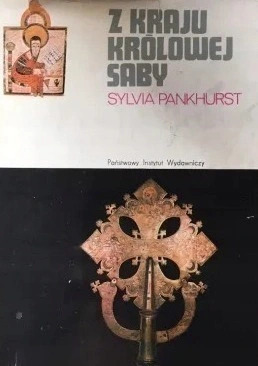 Zdjęcie oferty: Sylvia Pankhurst, Z kraju królowej Saby, W-wa 1977