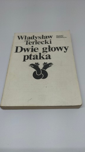 Zdjęcie oferty: Władysław Terlecki - Dwie głowy ptaka