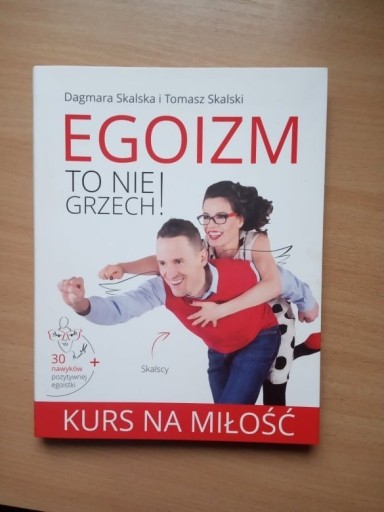 Zdjęcie oferty: Egoizm to nie grzech  kurs na miłość D. Skalska