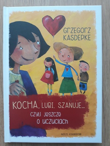 Zdjęcie oferty: Kocha, lubi, szanuje czyli jeszcze o uczuciach 