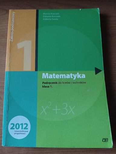Zdjęcie oferty: Podręcznik OE Matematyka 1 Klasa Liceum Technikum